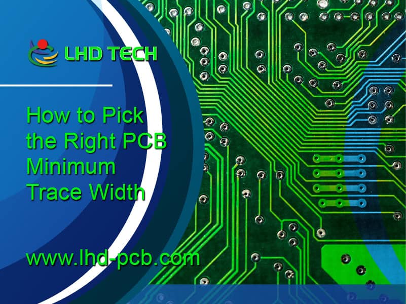 How to Pick the Right PCB Minimum Trace Width